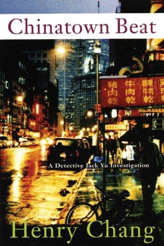 Henry Chang: Chinatown Beat (Hardcover, 2006, Soho Crime)