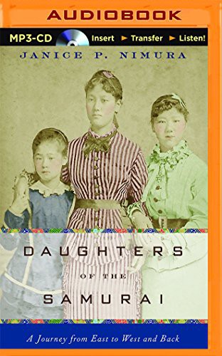 Janice P. Nimura, Emily Zeller: Daughters of the Samurai (AudiobookFormat, 2015, Audible Studios on Brilliance Audio, Audible Studios on Brilliance)