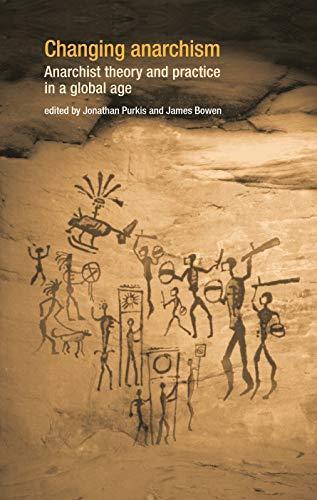Jon Purkis, James Bowen: Changing anarchism (2004)