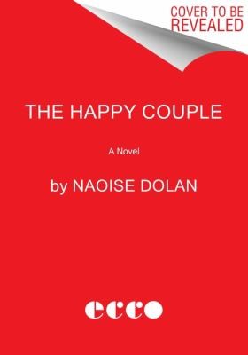 Naoise Dolan: Happy Couple (2024, HarperCollins Publishers)