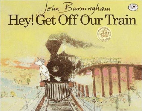 John Burningham: Hey! Get Off Our Train (Dragonfly Books) (Paperback, Dragonfly Books)