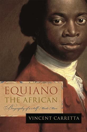 Vincent Carretta, Vincent Carretta: Equiano, the African : Biography of a Self-made Man (2005, University of Georgia Press)