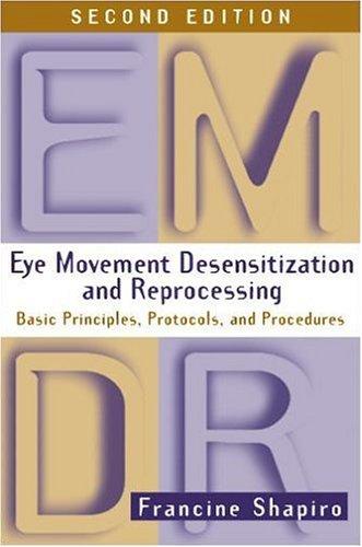 Francine Shapiro: Eye Movement Desensitization and Reprocessing (EMDR) (Hardcover, The Guilford Press)