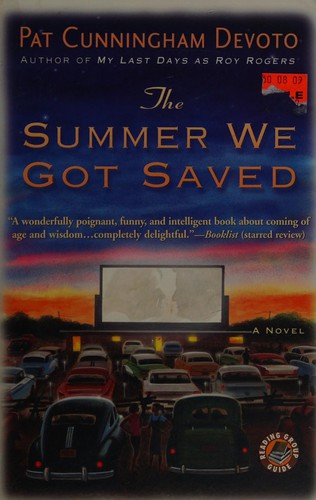 Pat Cunningham Devoto: The summer we got saved (2006, Warner Books)