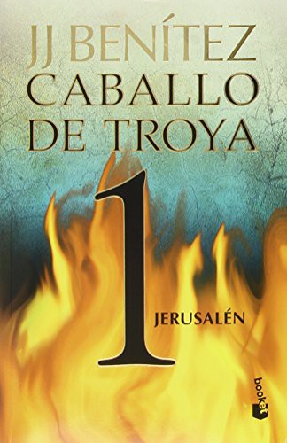 J. J. Benítez: Caballo de Troya 1. Jerusalén (Paperback, Booket, Planeta Publishing)