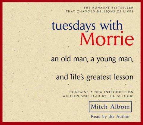 Mitch Albom: Tuesdays with Morrie (2004, Random House Audio)