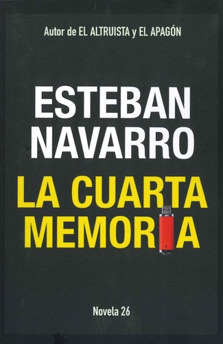 Esteban Navarro Soriano: La cuarta memoria (2022, Esteban Navarro Soriano)