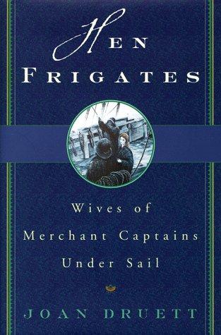 Joan Druett: Hen frigates (1998, Simon & Schuster)