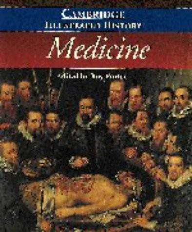 Porter, Roy: The Cambridge illustrated history of medicine (1996, Cambridge University Press)