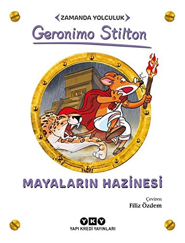 Geronimo Stilton: Mayaların Hazinesi - Zamanda Yolculuk (Paperback, Yapı Kredi Yayınları)