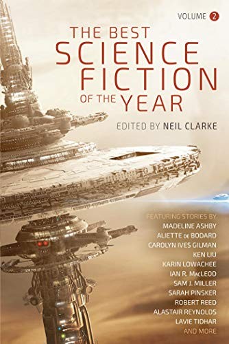 Neil Clarke: Best Science Fiction of the Year (Best Science Fiction of the Year Book 2) (2017, Night Shade Books)