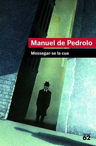 Manuel de Pedrolo: Mossegar-se la cua (Paperback, Educaula)