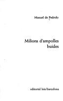 Manuel de Pedrolo: Milions d'ampolles buides (Catalan language, 1976, Laia)