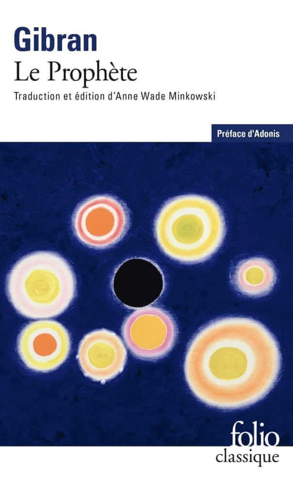 Kahlil Gibran: Le prophète (French language, 2017, Éditions Gallimard)