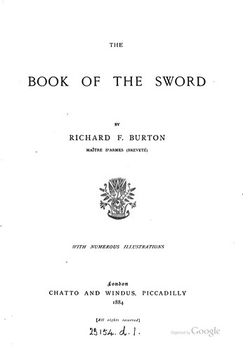 Richard Francis Burton: The book of the sword (1884, Chatto and Windus)