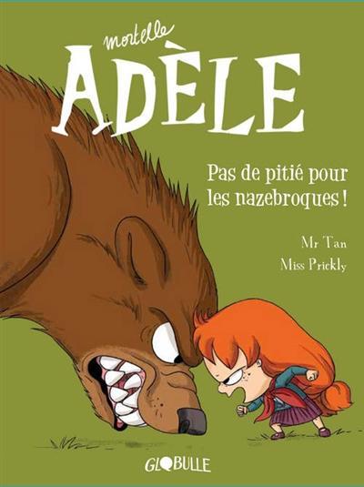 M. TAN, Prickly: Pas de pitié pour les nazebroques ! (French language, 2014)