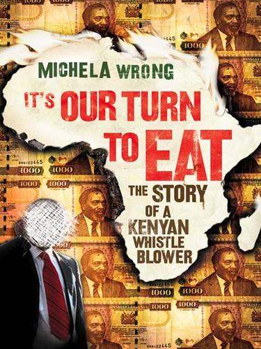 Michela Wrong: It's Our Turn to Eat (Paperback, Harper Perennial)