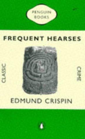 Edmund Crispin: Frequent Hearses (Classic Crime) (Paperback, 1987, Penguin (Non-Classics))