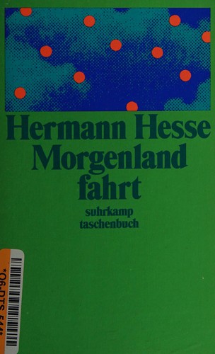 Hermann Hesse: Die Morgenlandfahrt (German language, 1982, Suhrkamp)