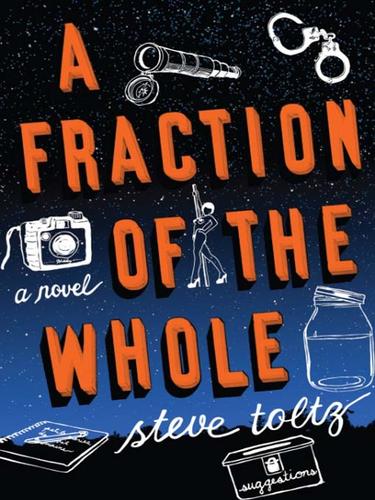 Steve Toltz: A Fraction of the Whole (EBook, 2008, Random House Publishing Group)