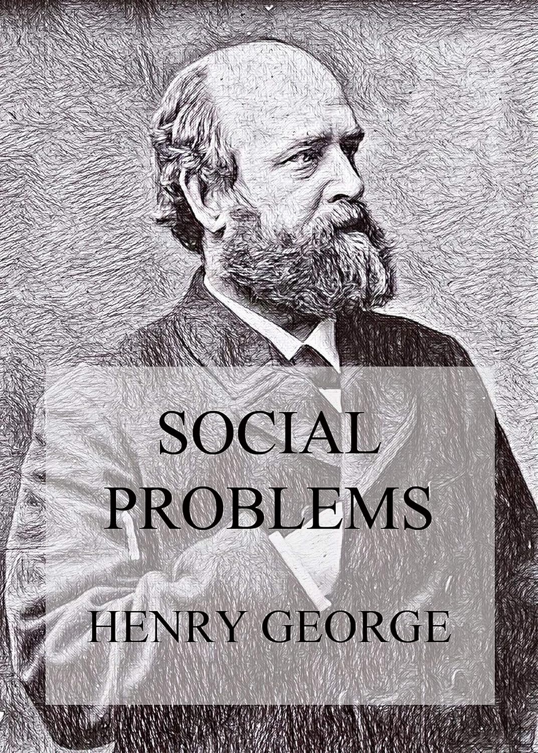 Henry George: Social problems (1992, Robert Schalkenbach Foundation)