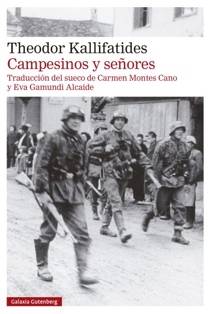 Theodor Kallifatides: Campesinos y señores (Paperback, gaztelania language, Galaxia Gutenbeerg)