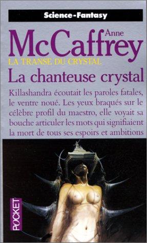 Anne McCaffrey: La transe du crystal, tome 1 (Paperback, French language, Pocket)