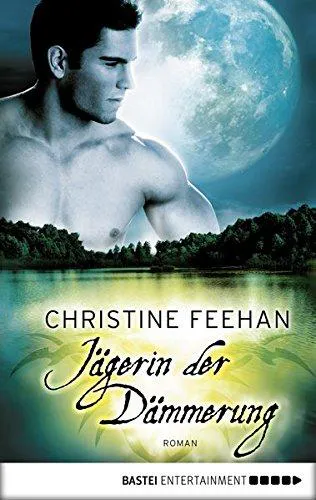 Christine Feehan: Jägerin der Dämmerung: Roman (Die Karpatianer 20) (German language)