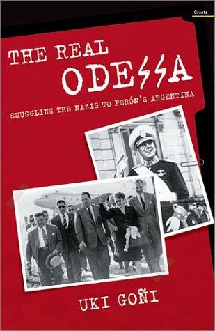 Uki Goñi: The Real Odessa (Hardcover, 2002, Granta Books)