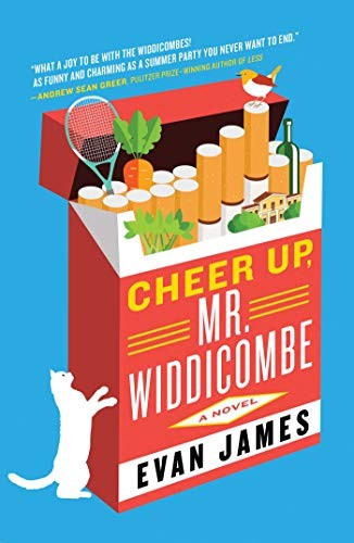 Evan James: Cheer Up, Mr. Widdicombe (Hardcover, 2019, Atria Books)