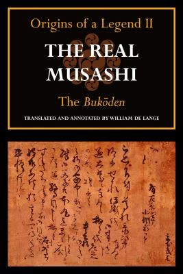 William de Lange: The Real Musashi Origins Of A Legend Ii The Bukden (2011, Floating World Editions)