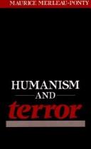 Maurice Merleau-Ponty: Humanism and terror (1980, Greenwood Press, ABC-CLIO, LLC)