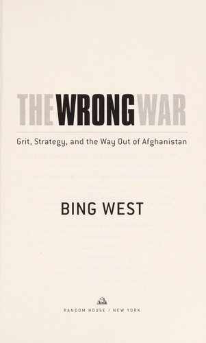 Francis J. West: The wrong war (2011, Random House)