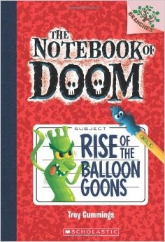 Troy Cummings: The Rise of the Balloon Goons (2013, Scholastic, Scholastic Inc.)