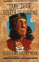 Erdoes, Richard, John (Fire) Lame Deer: Lame Deer (Hardcover, 1972, Simon & Schuster)