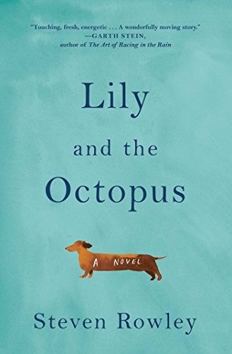 Steven Rowley: Lily and the Octopus (2016, Simon & Schuster, Simon & Schuster Export)