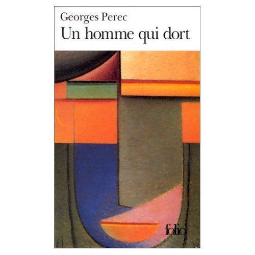 Georges Perec: Un Homme Qui Dort (Paperback, 1990, French & European Pubns)