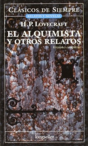 H. P. Lovecraft: El Alquimista Y Otros Relatos (Paperback, Longseller)