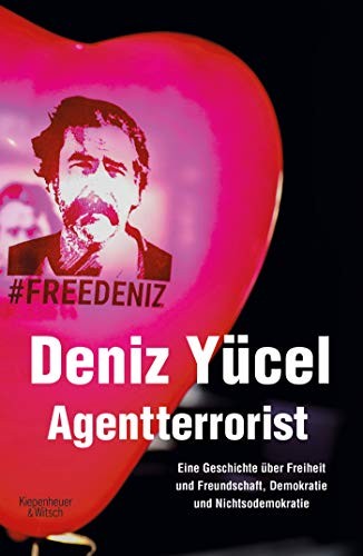 Deniz Yücel: Agentterrorist (Hardcover, 2019, Kiepenheuer & Witsch GmbH)