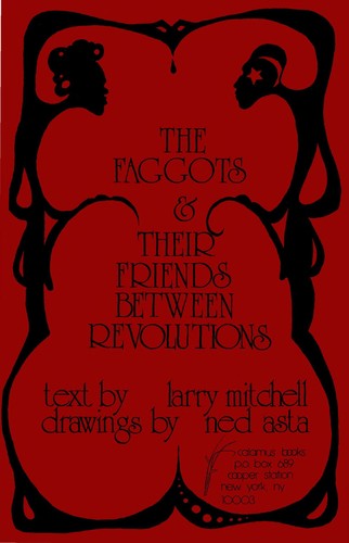 Larry Mitchell: The faggots & their friends between revolutions