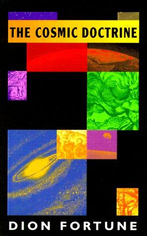 Dion Fortune: The cosmic doctrine (2000, S. Weiser)