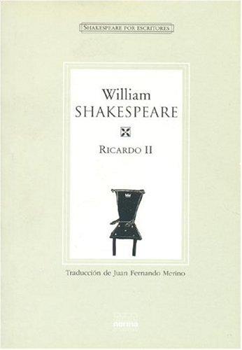 William Shakespeare, Juan Merino: Ricardo II (Spanish language, 2004, Grupo Editorial Norma)