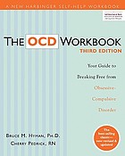 Cherry Pedrick, Bruce M. Hyman: The OCD Workbook (2010, New Harbinger Publications)