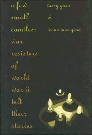 Larry Gara: A Few Small Candles (1999)