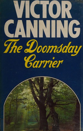Victor Canning: The doomsday carrier (1976, Heinemann)