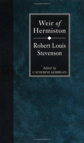 Robert Louis Stevenson: Weir of Hermiston (1995, Edinburgh University Press)