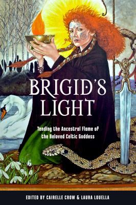 Judika Illes, Cairelle Crow, Laura Louella: Brigid's Light (2022, Red Wheel/Weiser)