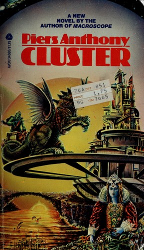 Piers Anthony: Cluster (Cluster series, Bk. 1) (Paperback, 1977, Avon Books (Mm))