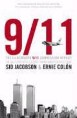 Sid Jacobson: The 911 Report A Graphic Adaptation (2006, Viking)