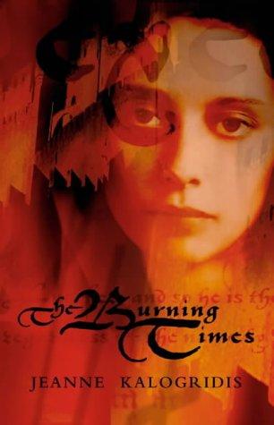 Jeanne Kalogridis: The Burning Times (Hardcover, 2001, HarperCollins)